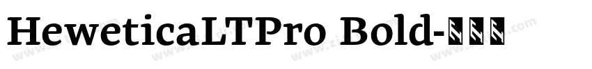 HeweticaLTPro Bold字体转换